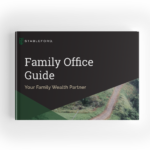 Family Office Guide Cover Image - How to Centralize Your Personal and Financial Life
